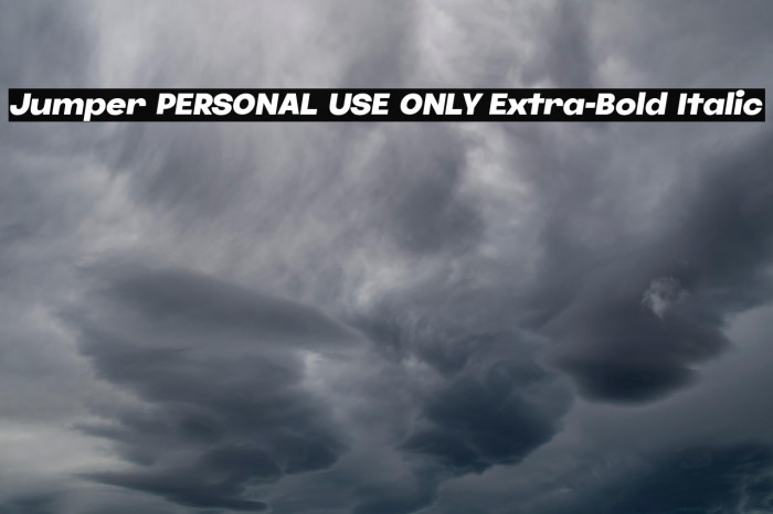 Jumper PERSONAL USE ONLY Extra-Bold Italic Example 2