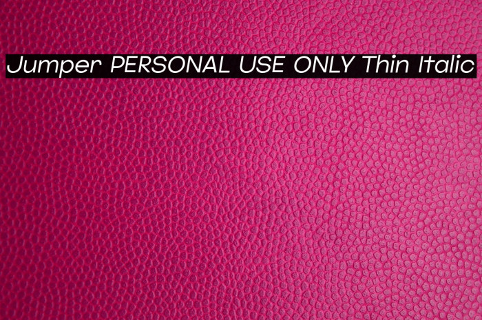 Jumper PERSONAL USE ONLY Thin Italic Example 1