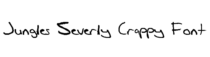 Jungles Severly Crappy Font  baixar fontes gratis