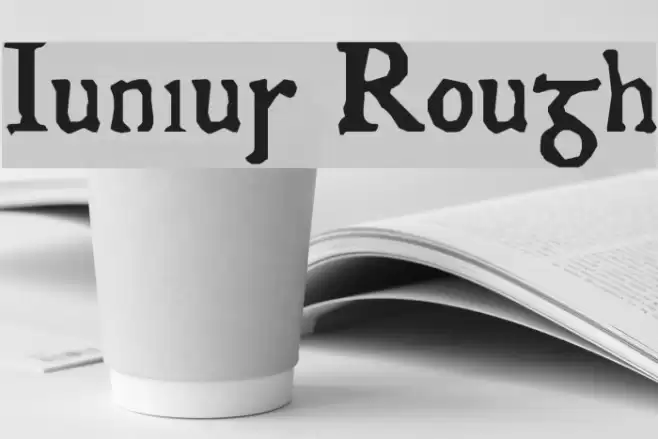 Junius Rough Шрифта examples