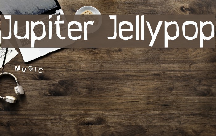 Jupiter Jellypop Font examples