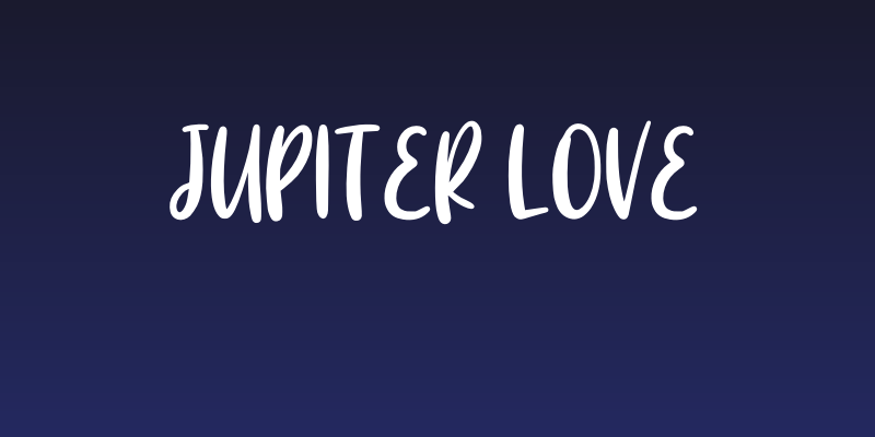 Jupiter Love Social Header