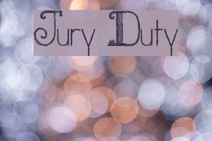 Jury Duty Font examples