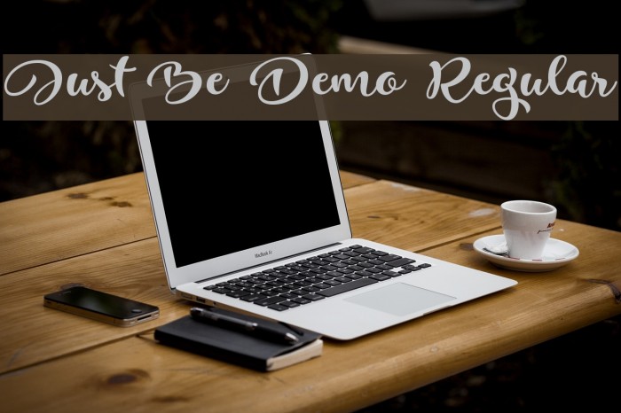 Just Be Demo Regular Font examples