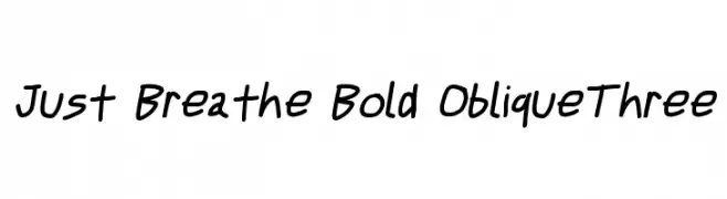 Just Breathe Bold ObliqueThree  Free Fonts Download