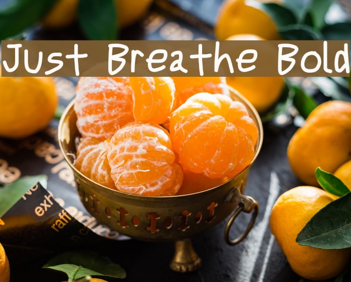 Just Breathe Bold Font examples