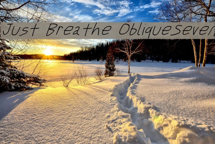 Just Breathe ObliqueSeven Font examples