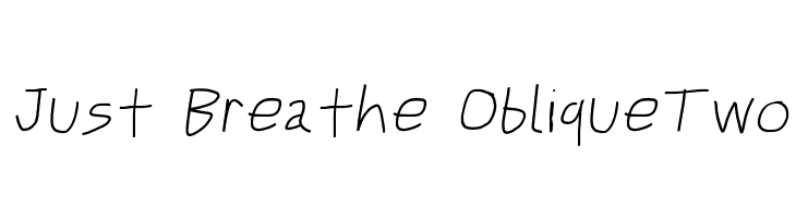 Just Breathe ObliqueTwo  フリーフォントのダウンロード