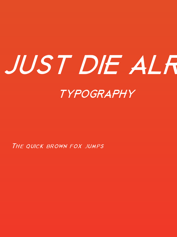 Just Die Already Black Italic Poster