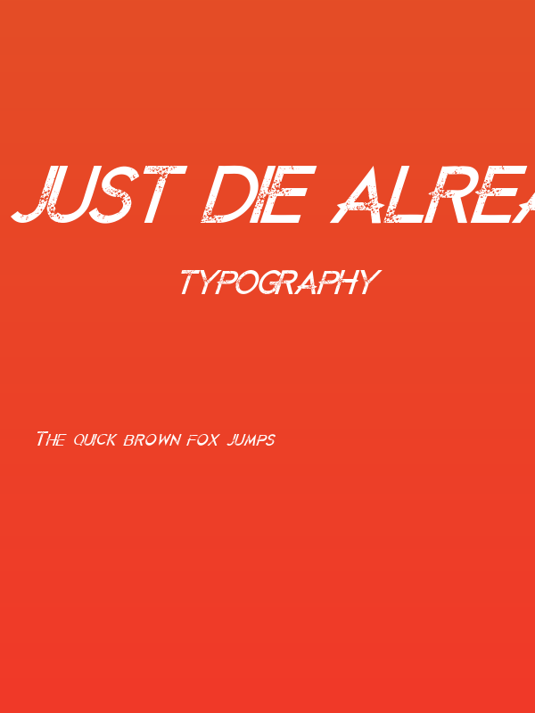 Just Die Already Italic Poster