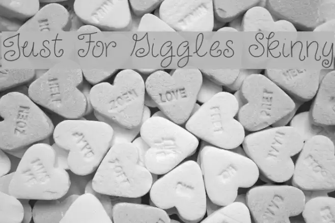 Just For Giggles Skinny Font examples