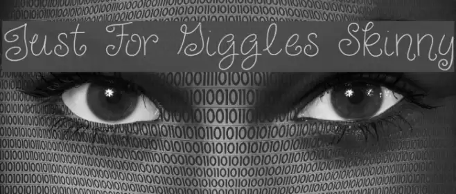 Just For Giggles Skinny Font examples