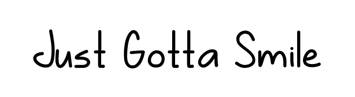 Just Gotta Smile Font
