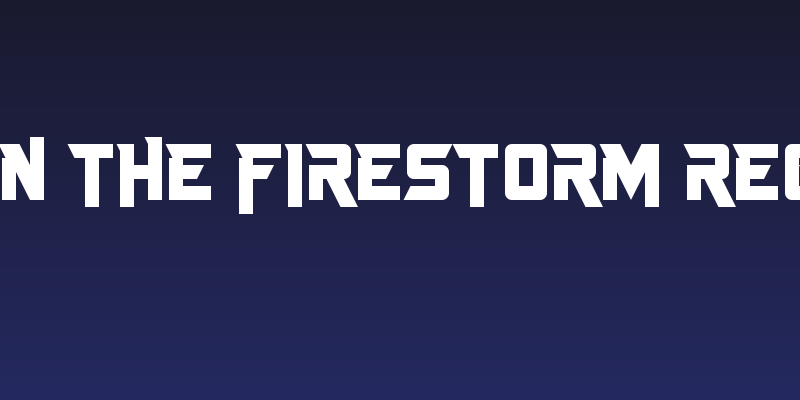 Just In The Firestorm Regular Social Header