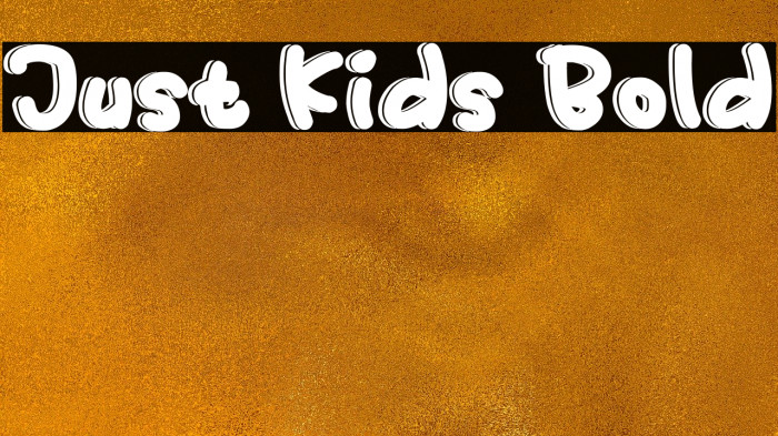 Just Kids Bold Font examples