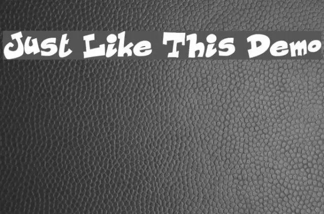 Just Like This Demo Font examples