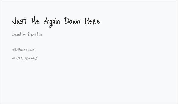 Just Me Again Down Here Business Card