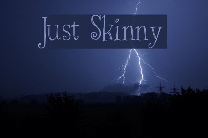 Just Skinny Font examples