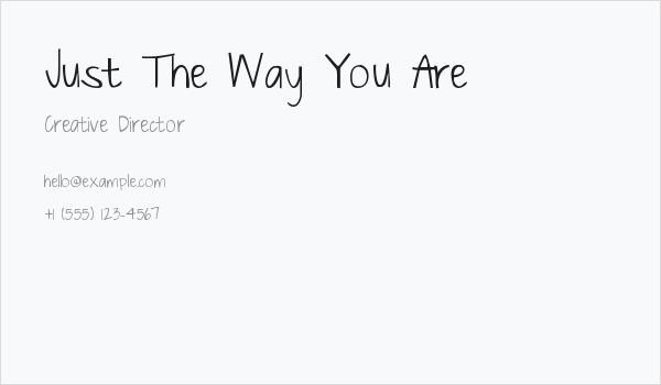 Just The Way You Are Business Card