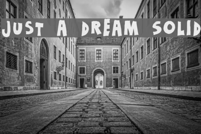 Just a dream Solid Шрифта examples