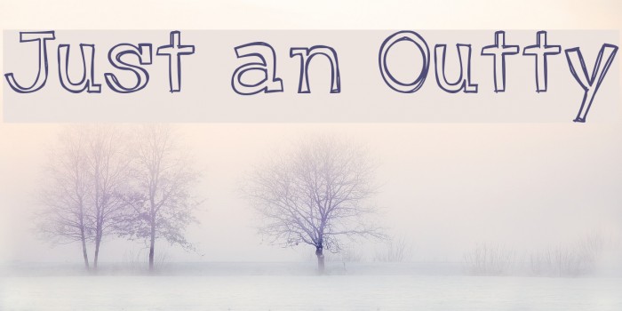 Just an Outty Font examples