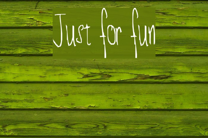 Just for fun Font examples