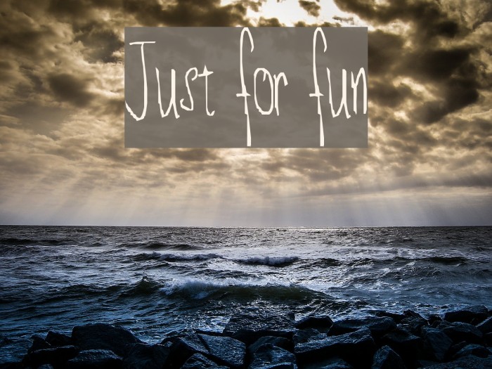 Just for fun Font examples