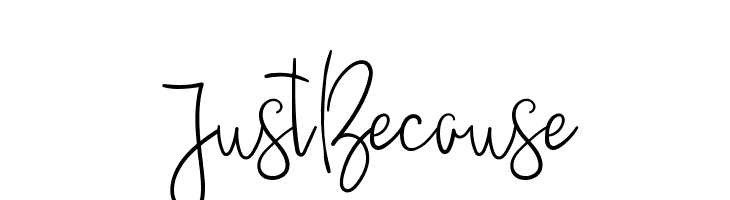 JustBecause  フリーフォントのダウンロード