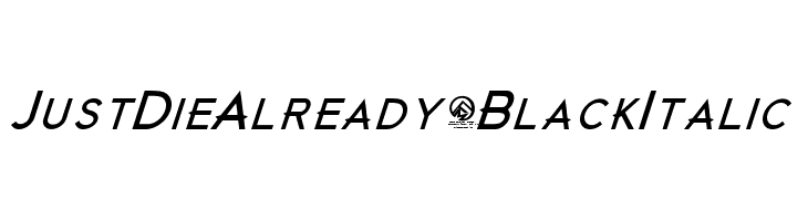 JustDieAlready-BlackItalic  免费字体下载