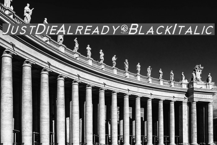 JustDieAlready-BlackItalic Font examples