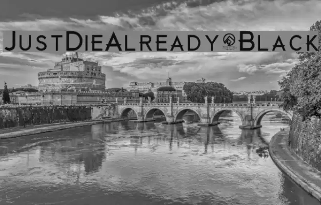 JustDieAlready-Black Font examples