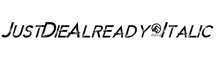 JustDieAlready-Italic  Frei Schriftart Herunterladen
