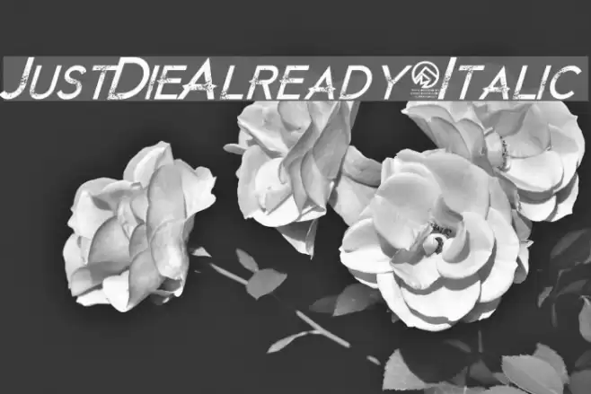 JustDieAlready-Italic Font examples