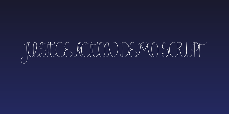 Justice Action Demo Script Social Header