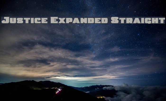 Justice Expanded Straight Font examples