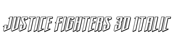 Justice Fighters 3D Italic  Frei Schriftart Herunterladen