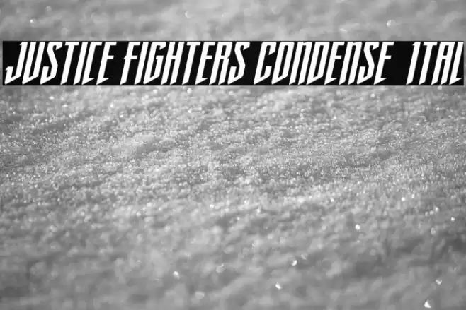 Justice Fighters Condense  Ital Font examples