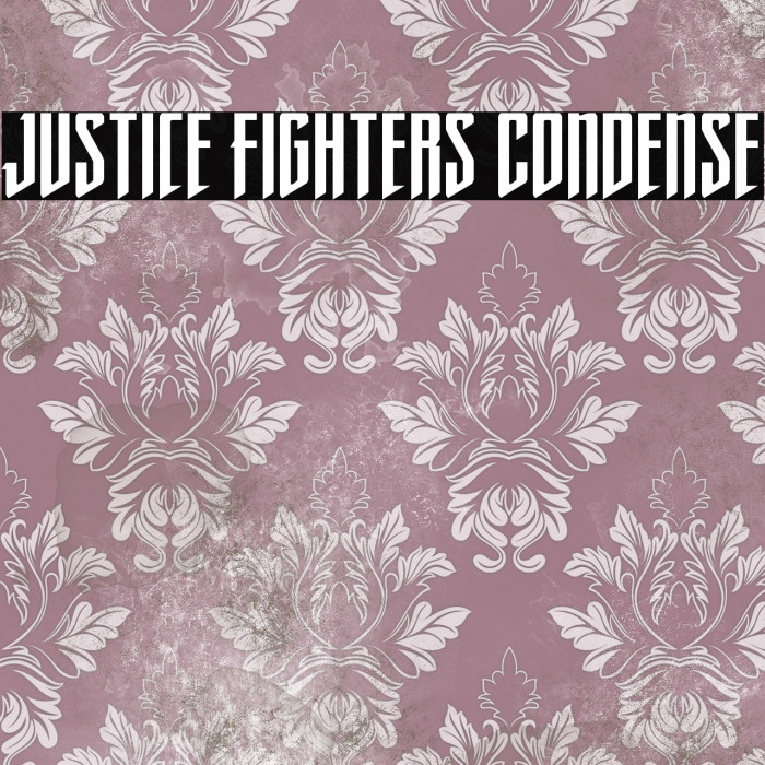 Justice Fighters Condense Example 1
