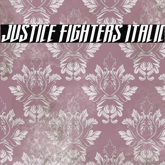 Justice Fighters Italic Example 3