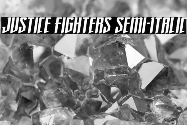 Justice Fighters Semi-Italic Font examples