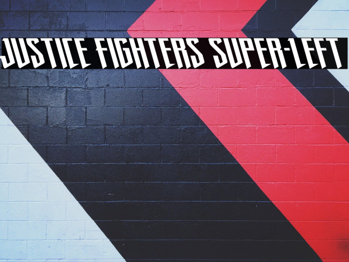 Justice Fighters Super-Left Example 1