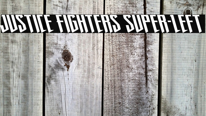 Justice Fighters Super-Left Example 2