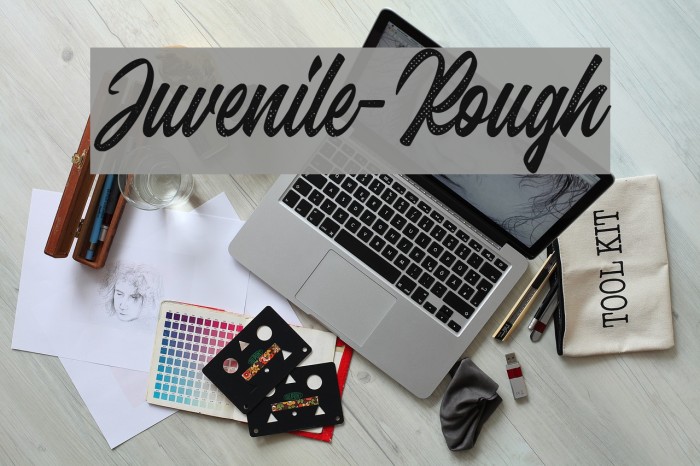 Juvenile-Rough Font examples