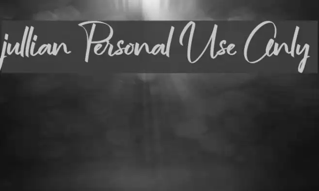 jullian Personal Use Only Font examples