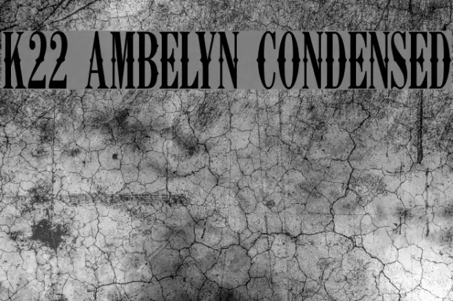 K22 Ambelyn Condensed Font examples