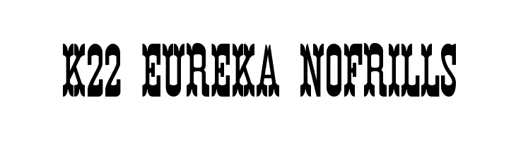 K22 Eureka NoFrills Font