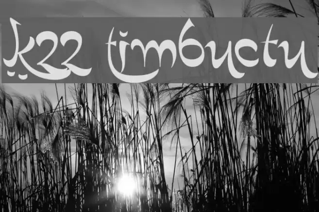 K22 Timbuctu Font examples