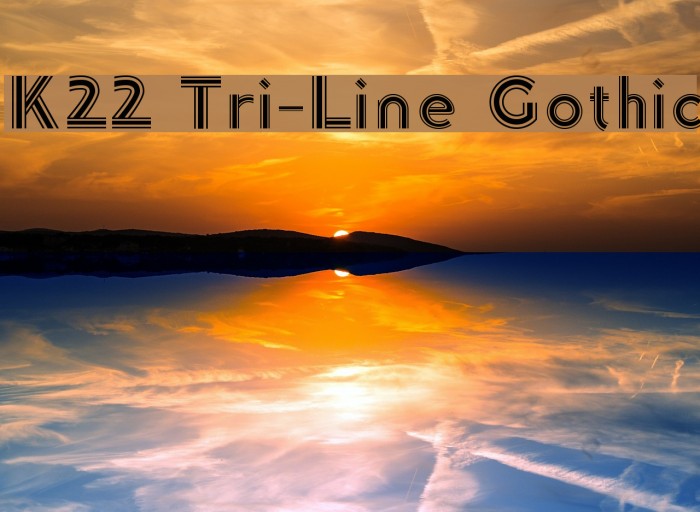 K22 Tri-Line Gothic Font examples