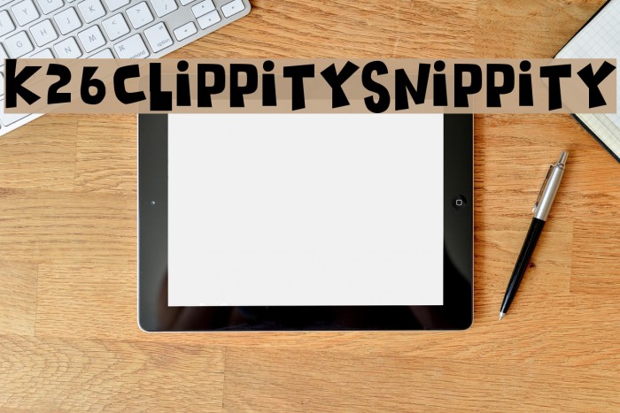 K26ClippitySnippity Font examples