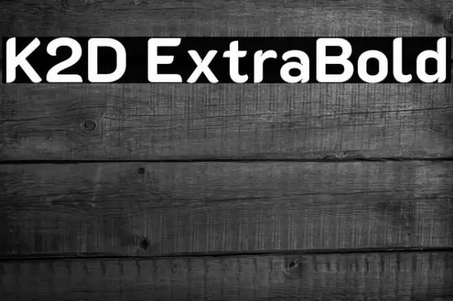 K2D ExtraBold Polices examples